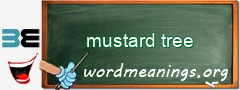 WordMeaning blackboard for mustard tree